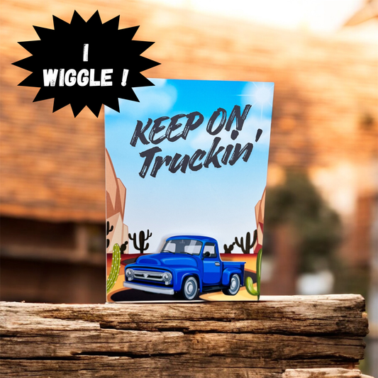 Keep On Truckin' Birthday Card