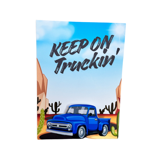 Keep On Truckin' Birthday Card