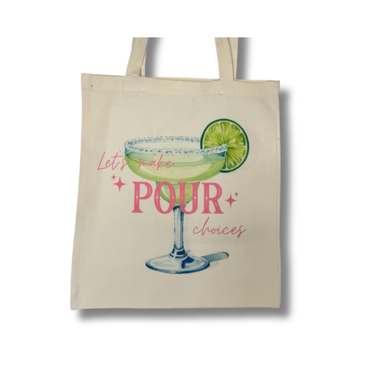 Pour Choices Tote